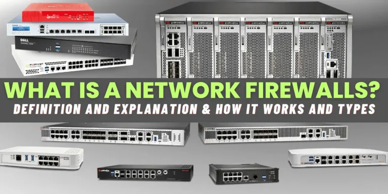 What is a Network Firewalls? Definition and Explanation | How it Works and Types