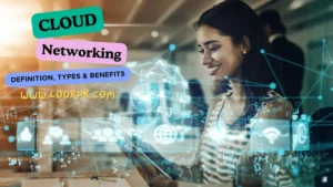 Essential Cloud Networking Concepts Explained: Definition, Types, and Benefits (2023)